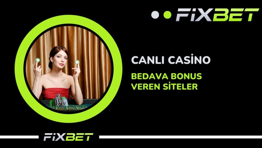 Canli Casino Bedava Bonus Veren Siteler