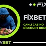 Fixbet Canli Casino Discount Bonusu