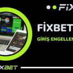 Fixbet Giris Engellendi Mi