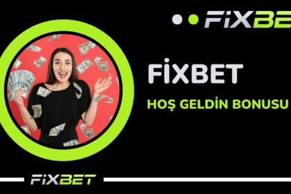 Fixbet Hos Geldin Bonusu