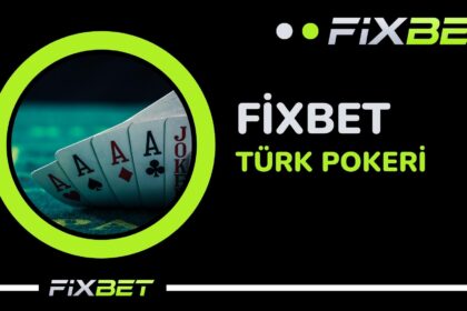 Fixbet Turk Pokeri