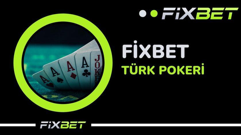 Fixbet Turk Pokeri